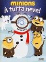 La Tribù dei Minions si stanno godendo una giornata nella neve, tra corse con lo slittino, mega igloo e pupazzi! Ma la festa rischia di essere guastata da un ospite inatteso >> DA 4 ANNI